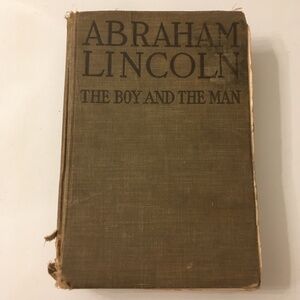 VINTAGE Hardcover Book "Abraham Lincoln-The Boy and the Man" by James Morgan